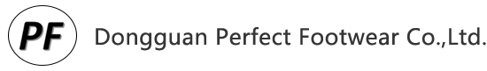 Dongguan Perfect Footwear Co.,Ltd.